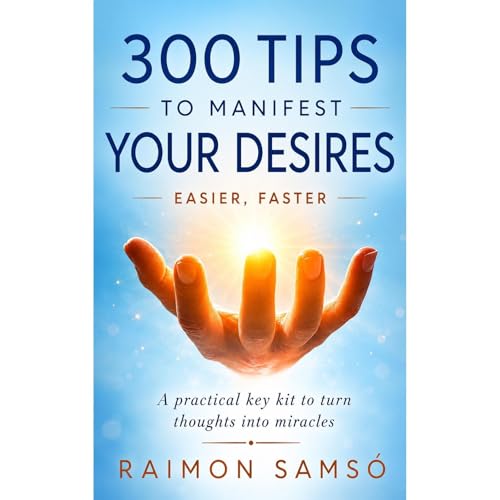 Cover of 300 tips to manifest your desires