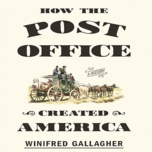 Cover of How the Post Office Created America