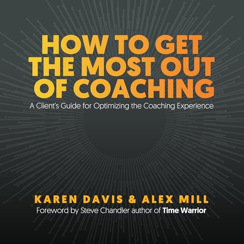 Cover of How to Get the Most Out of Coaching