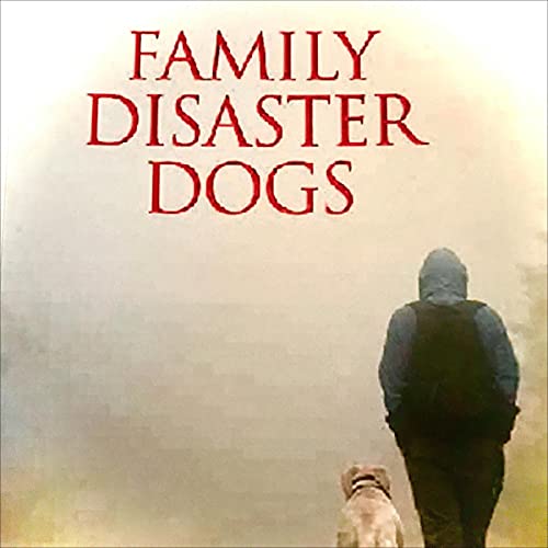 Cover of Family Disaster Dogs