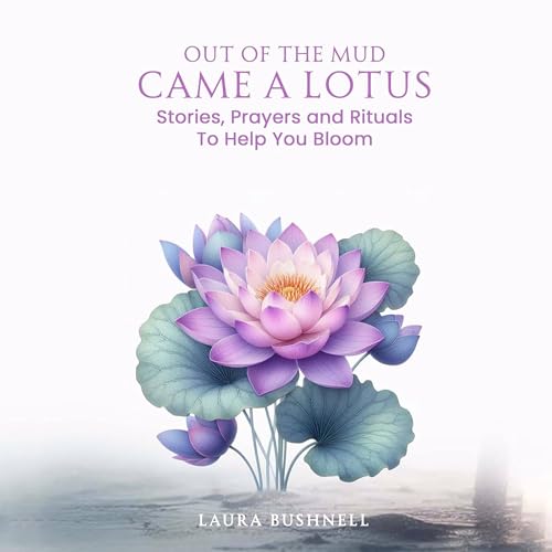 Cover of Out of the Mud Came a Lotus