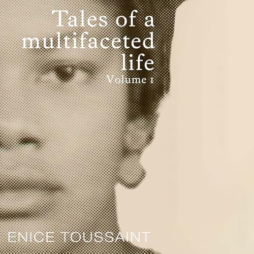 Cover of Tales of a Multifaceted Life, Volume 1
