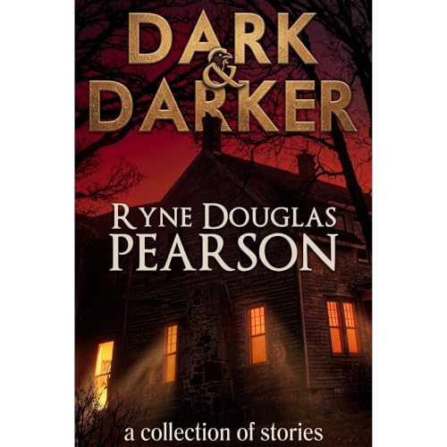 Cover of Dark and Darker: A Collection Of Stories