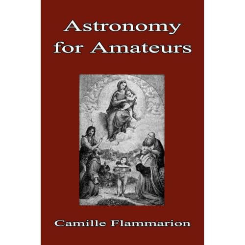 Cover of Astronomy for Amateurs (Illustrated)