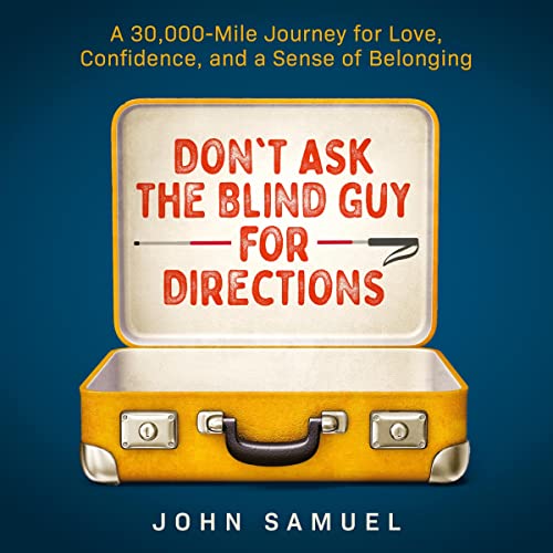 Cover of Don't Ask the Blind Guy for Directions