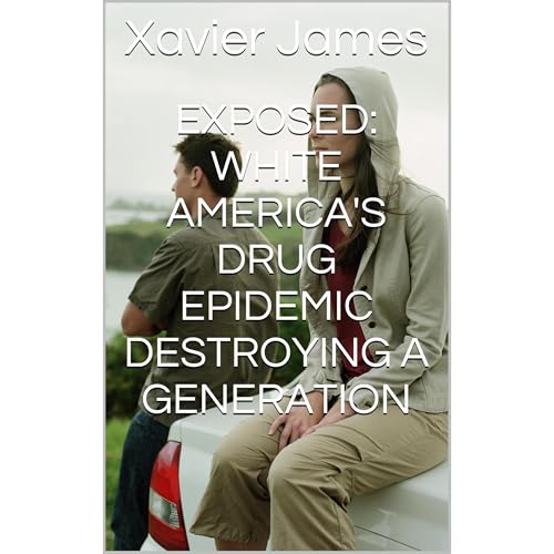 Cover of Exposed: White America's Drug Epidemic Destroying A Generation