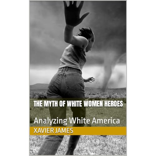 Cover of The Myth of White Women Heroes