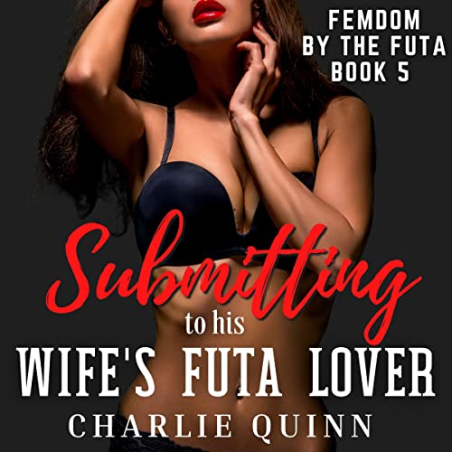 Cover of Submitting to His Wife’s Futa Lover