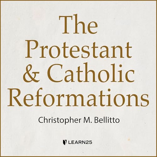 Cover of The Protestant and Catholic Reformations