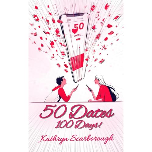 Cover of 50 Dates in 100 Days