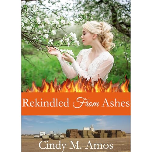 Cover of Rekindled From Ashes