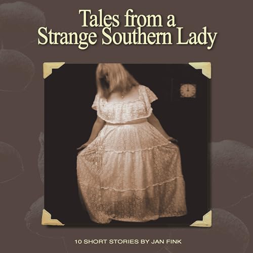 Cover of Tales from a Strange Southern Lady