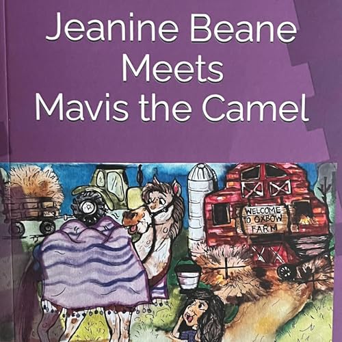 Cover of Jeanine Beane Meets Mavis the Camel