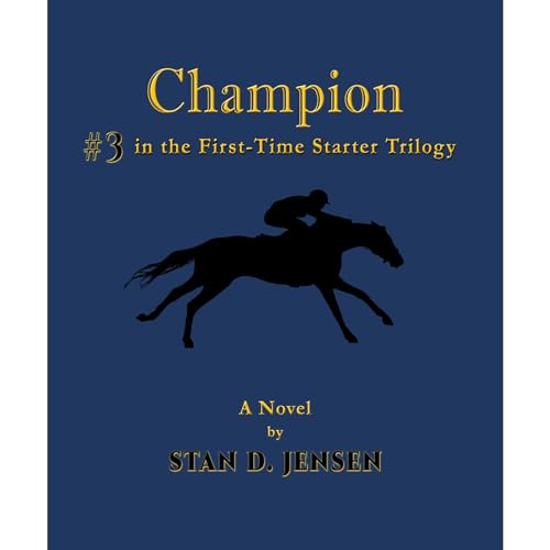 Cover of Champion: #3 in the First-Time Starter Trilogy