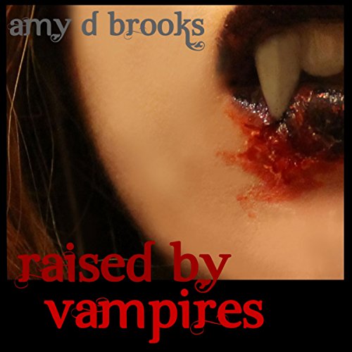 Cover of Raised by Vampires
