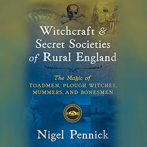 Cover of Witchcraft and Secret Societies of Rural England