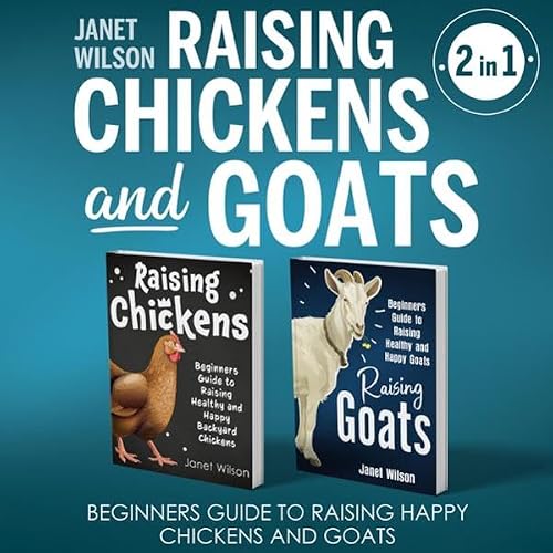 Cover of Raising Chickens and Goats: 2 in 1
