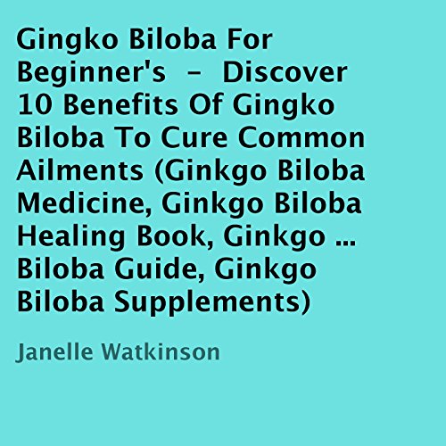 Cover of Gingko Biloba for Beginners