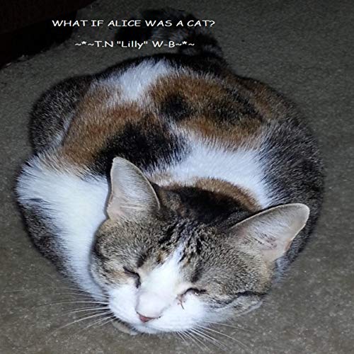 Cover of What If Alice Was a Cat?