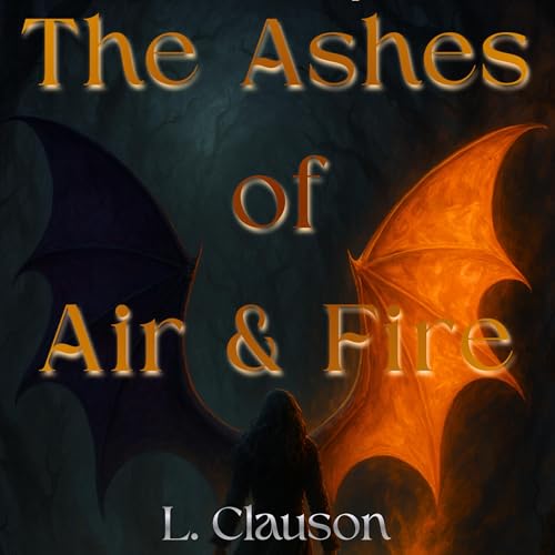 Cover of The Ashes of Air And Fire