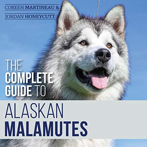 Cover of The Complete Guide to Alaskan Malamutes
