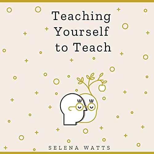 Cover of Teaching Yourself to Teach