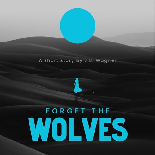 Cover of Forget the Wolves