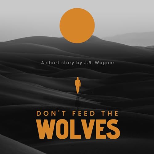 Cover of Don't Feed the Wolves