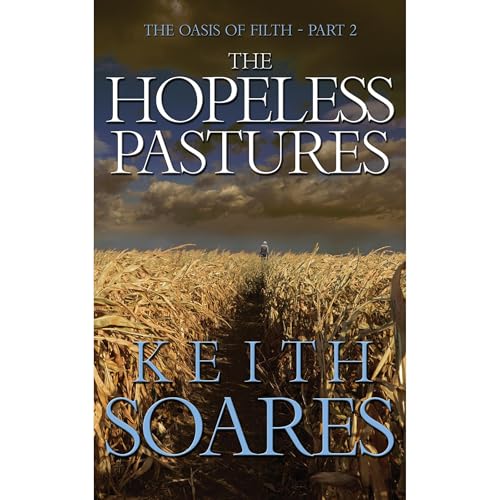 Cover of The Oasis of Filth - Part 2 - The Hopeless Pastures