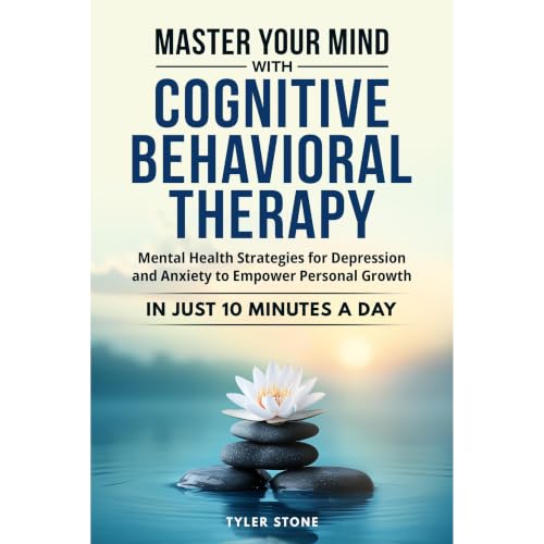 Cover of Master Your Mind with Cognitive Behavioral Therapy