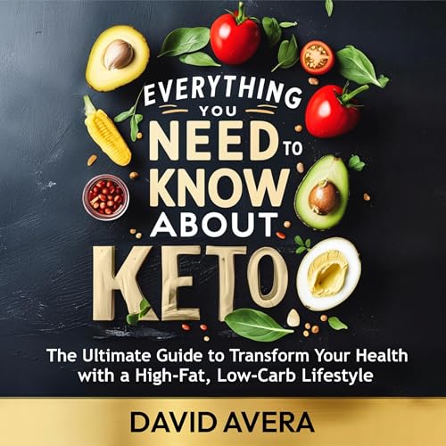 Cover of Everything You Need to Know About Keto