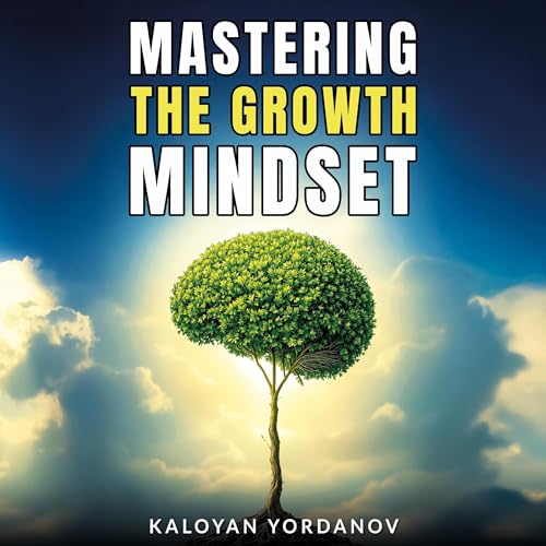 Cover of Mastering the Growth Mindset