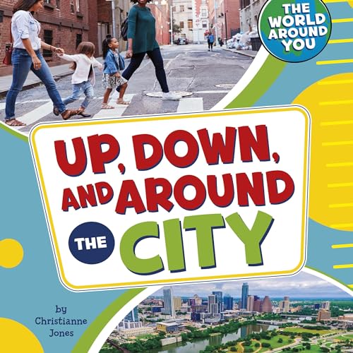 Cover of Up, Down, and Around the City