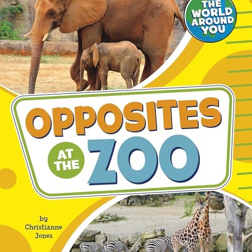 Cover of Opposites at the Zoo