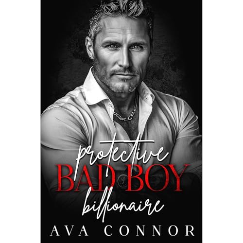 Cover of Protective Bad Boy Billionaire