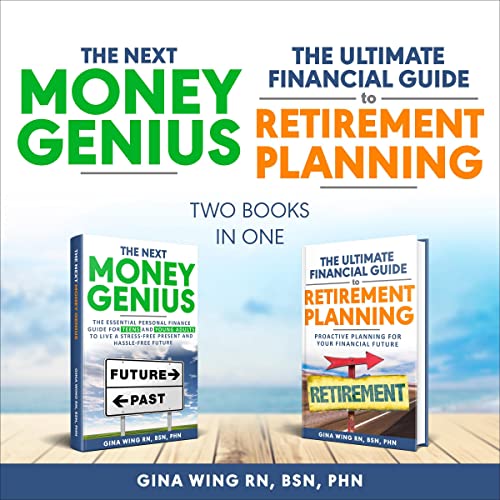 Cover of The Next Money Genius and the Ultimate Financial Guide to Retirement Planning: Two Books in One