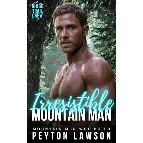 Cover of Irresistible Mountain Man
