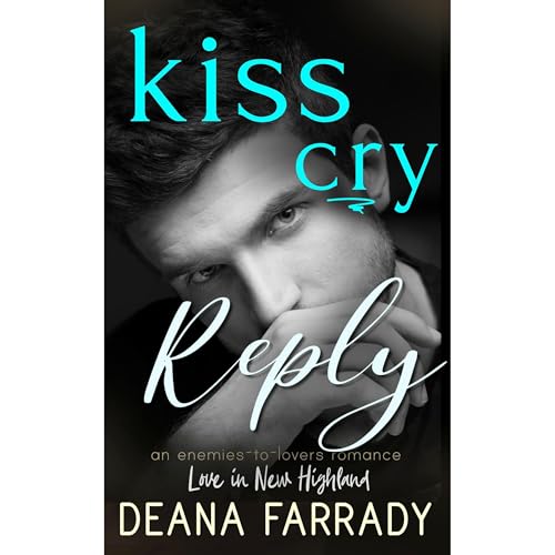 Cover of Kiss, Cry, Reply