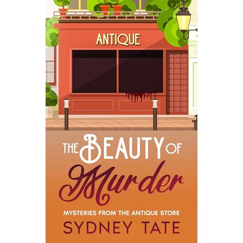 Cover of The Beauty Of Murder: Mysteries From The Antique Store