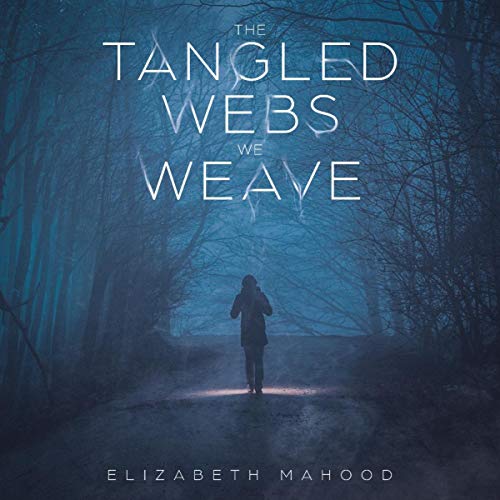 Cover of The Tangled Webs We Weave