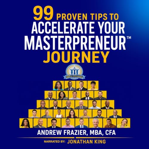 Cover of 99 Proven Tips to Accelerate Your Masterpreneur Journey