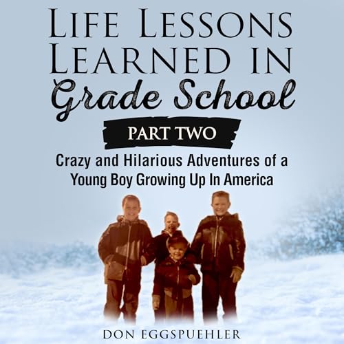 Cover of Life Lessons Learned in Grade School, Part 2