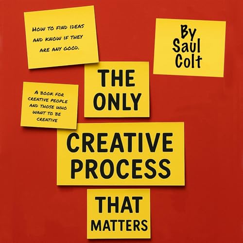 Cover of The Only Creative Process That Matters