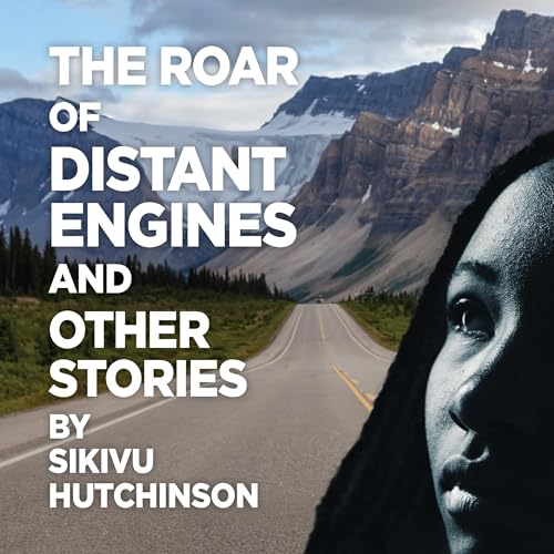 Cover of The Roar of Distant Engines and Other Stories