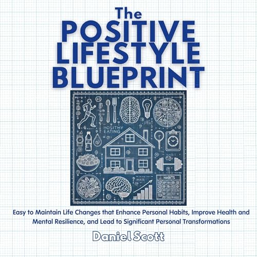 Cover of The Positive Lifestyle Blueprint