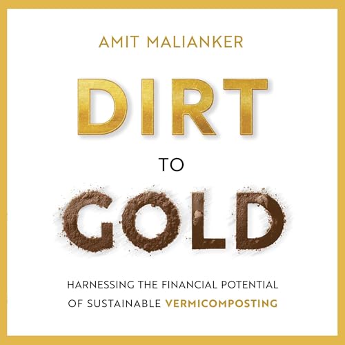 Cover of Dirt to Gold