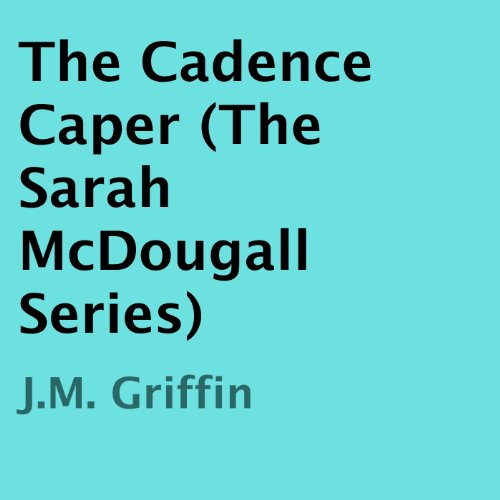 Cover of The Cadence Caper