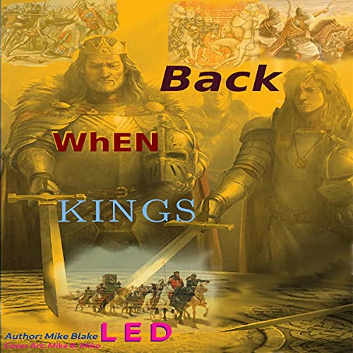 Cover of Back When Kings Led