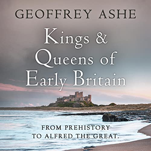 Cover of Kings & Queens of Early Britain
