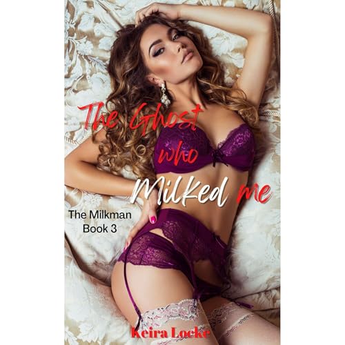 Cover of The Ghost Who Milked Me